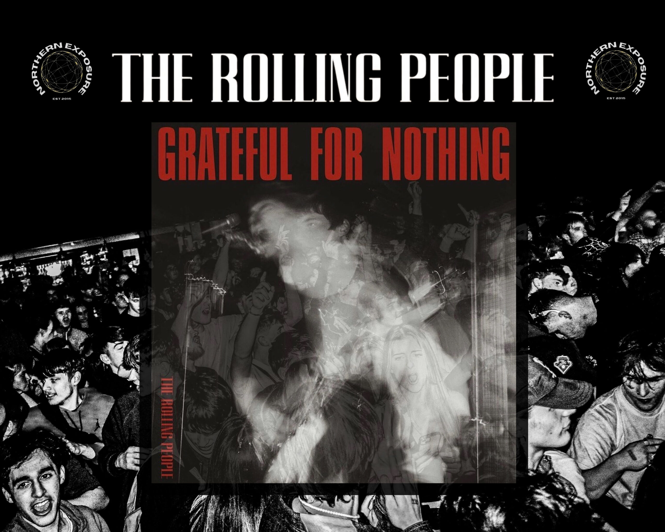 THE ROLLING PEOPLE ANNOUNCE EXPLOSIVE NEW SINGLE GRATEFUL FOR NOTHING