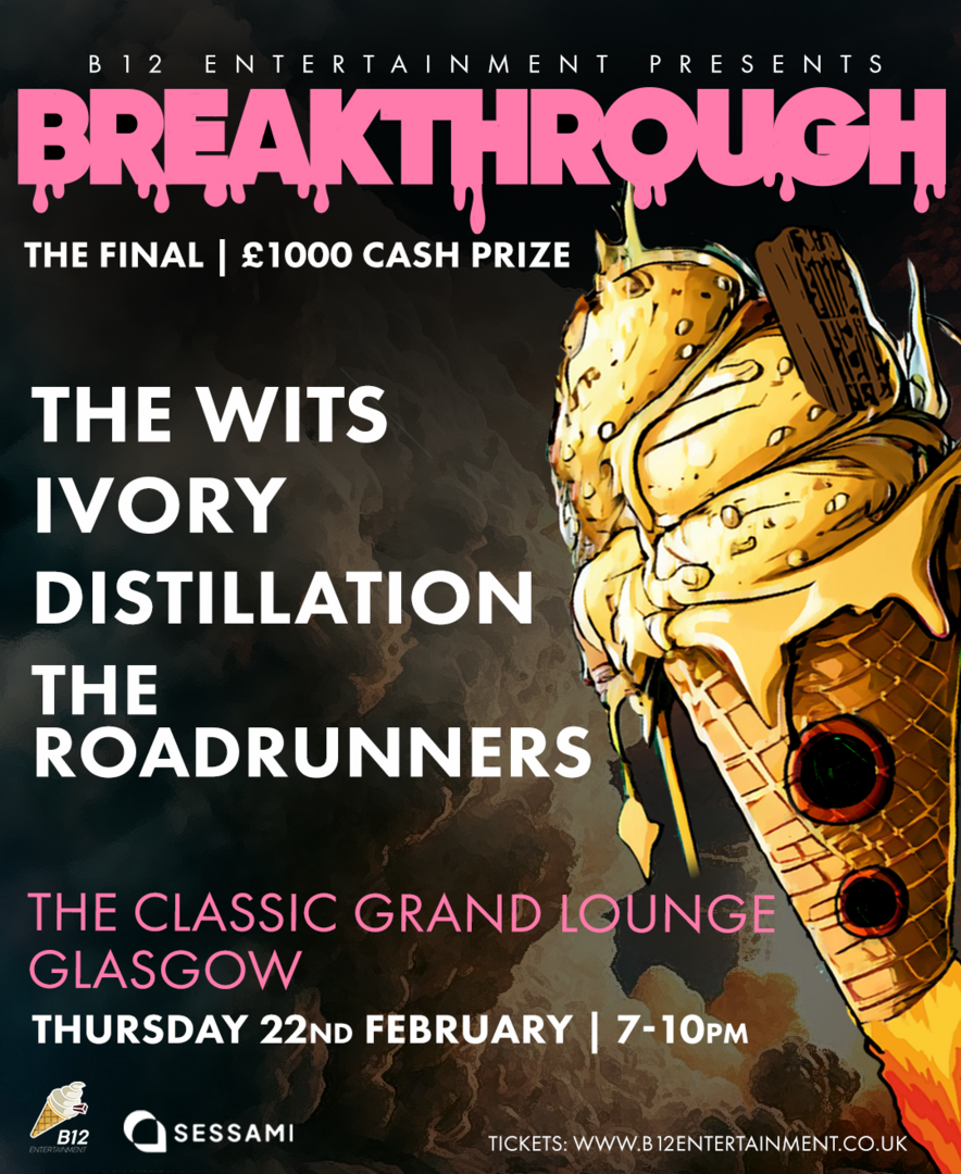 BREAKTHROUGH! GLASGOW BANDS BATTLE IT OUT FOR £1K PRIZE