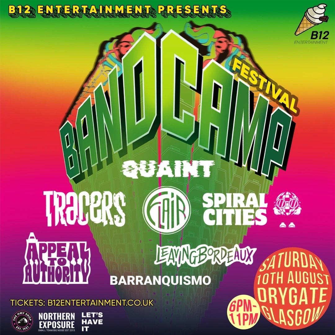 B12 ENTERTAINMENT PRESENTS GLASGOW’S NEW SUMMER FESTIVAL ‘BANDCAMP’