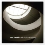 THE FARM CONFIRM RELEASE OF THEIR FIRST NEW ALBUM IN OVER 30 YEARS