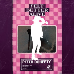 Felt Better Alive LP ART