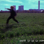 WHERE DO WE GO FROM HERE? NEW EP IS QUINTESSENTIALLY ALEX SPENCER
