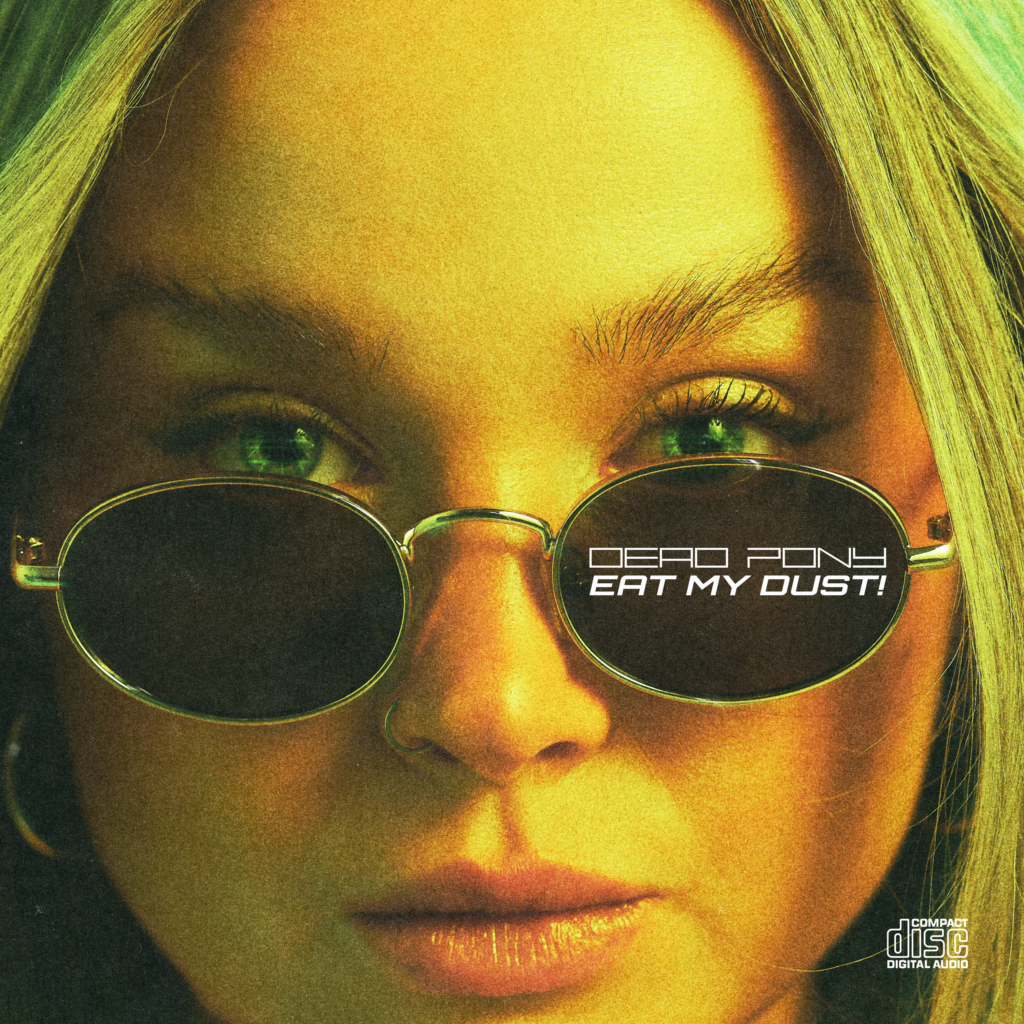 Dead Pony Eat My Dust! EP COVER