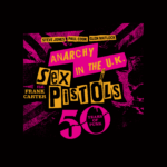 GET SET TO CELEBRATE 50 YEARS OF PUNK WITH THE SEX PISTOLS & COMPANY